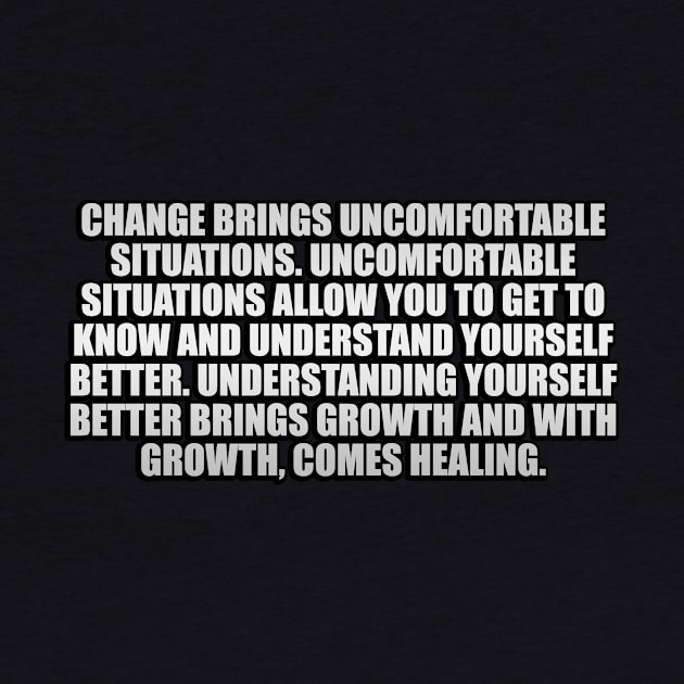 Change brings uncomfortable situations by It'sMyTime